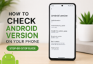 How to Check Android Version on Your Phone