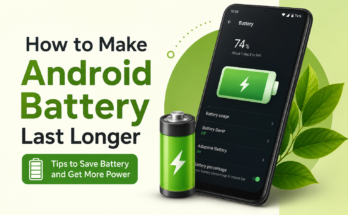 How to Make Android Battery Last Longer
