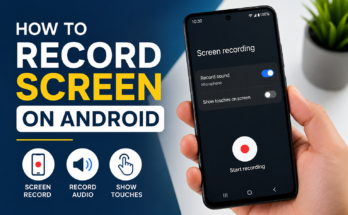How to Record Screen on Android